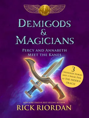 Magos Y Semidioses Percy Jackson Se Une a Los Kane/ Demigods & Magicians: Percy and Annabeth Meet the Kanes